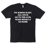 I'm Boring Baby