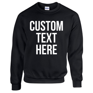One Color Custom Design Sweatshirt