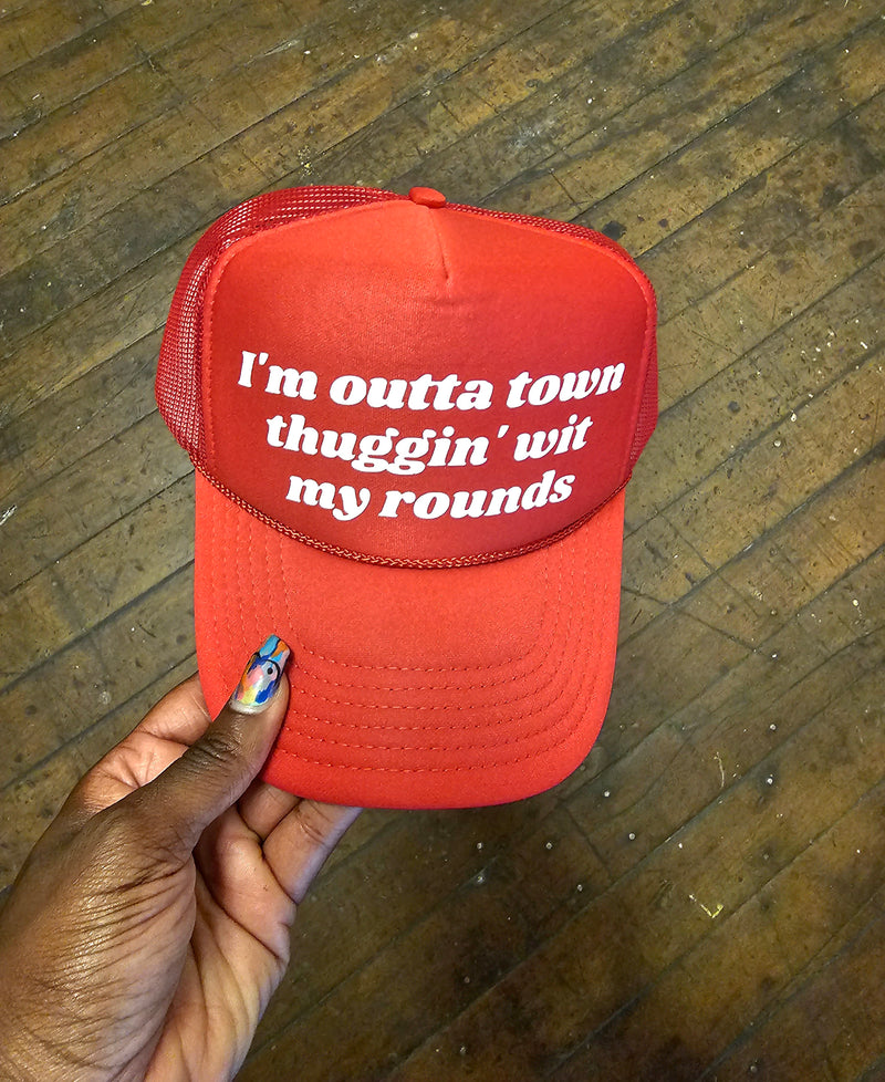Thuggin' Wit My Rounds Trucker