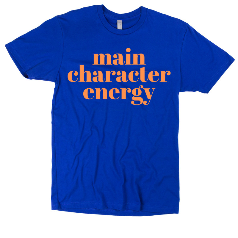 Main Character Energy Tee