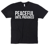Peaceful Until Provoked