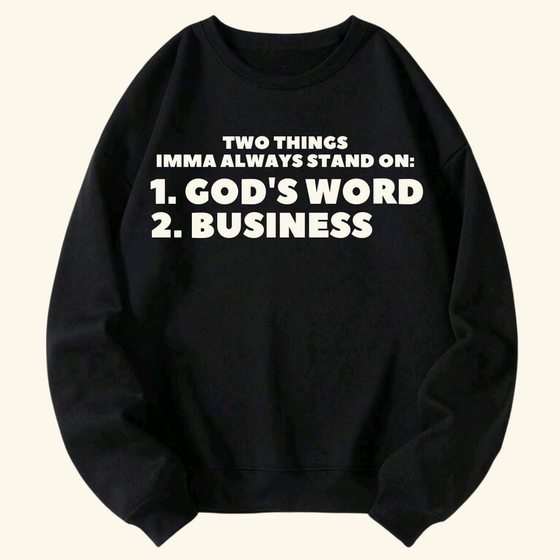 Two Things Imma Stand On