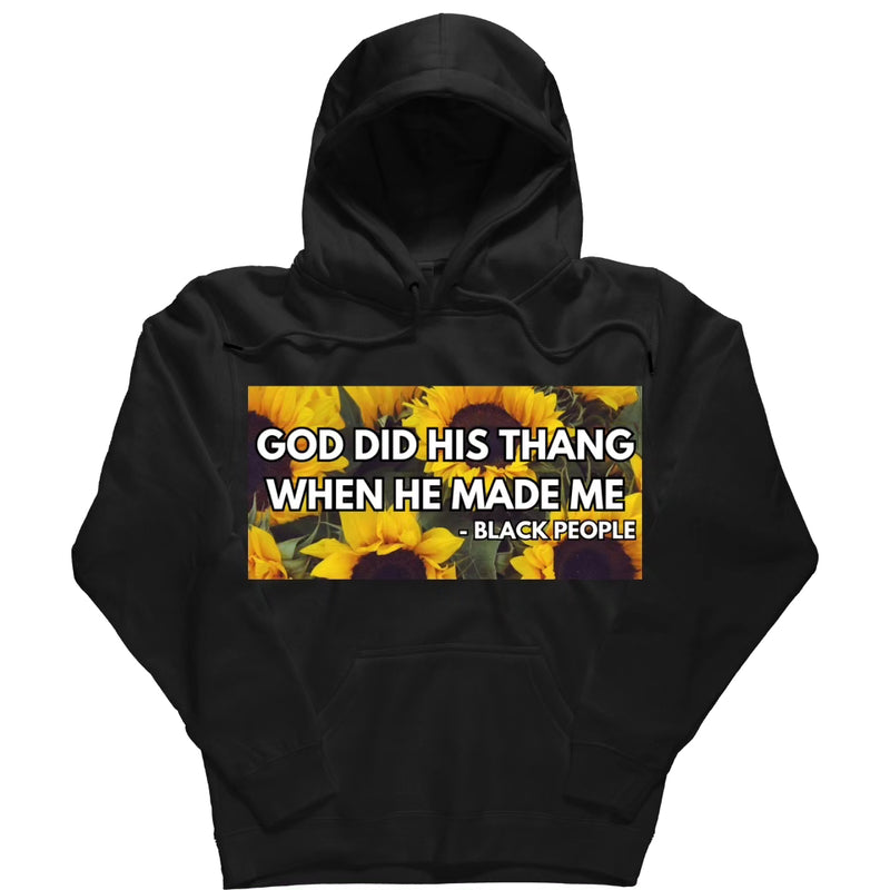 GOD DID HIS THANG SUNFLOWER