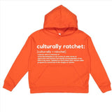 Define Culturally Ratchet Hoodie