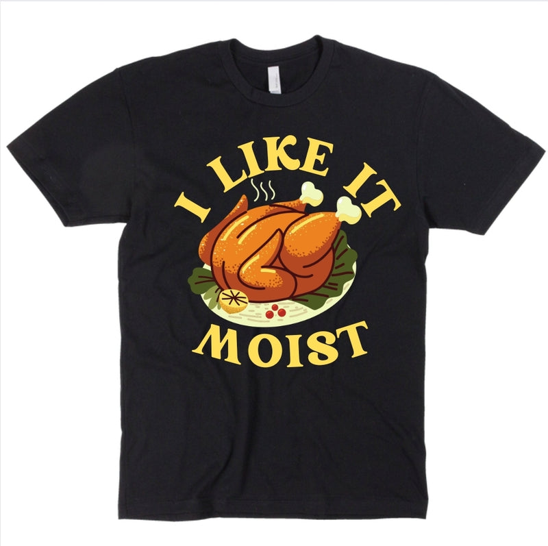 I Like It Moist