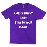 Stay In Your Magic