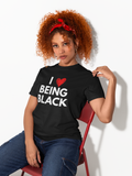 I Love Being Black