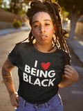 I Love Being Black