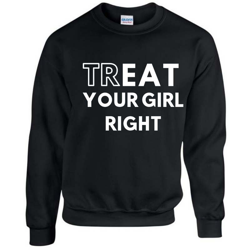 trEAT Your Girl Right