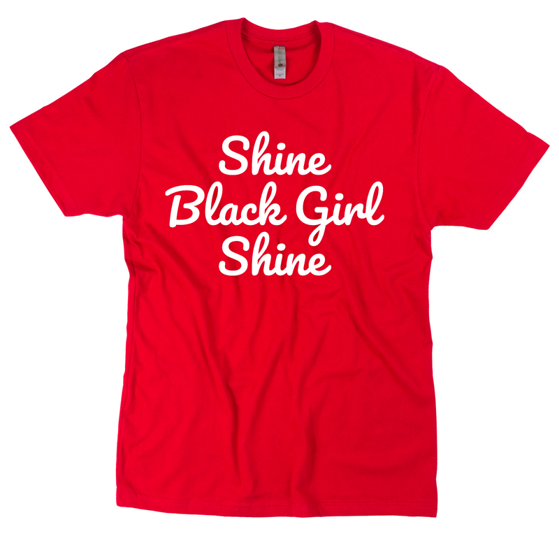 Shine Black Girl