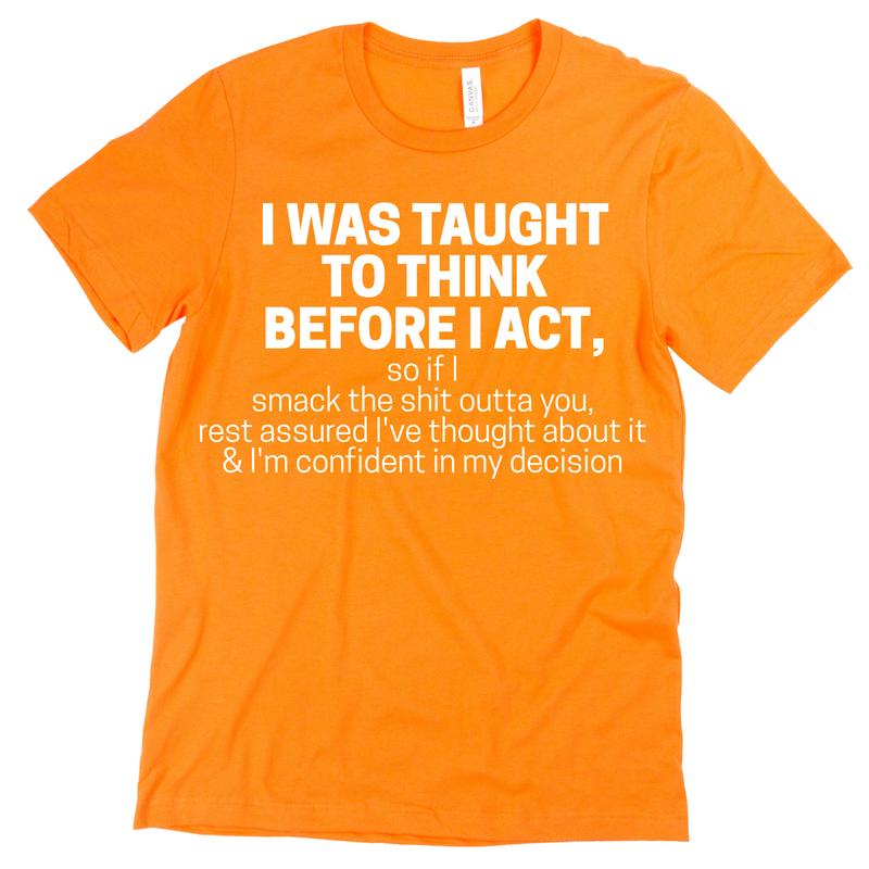 Think Before You Act