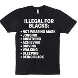 ILLEGAL FOR BLACKS