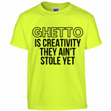 Ghetto Is Creativity