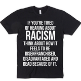 Tired of RACISM