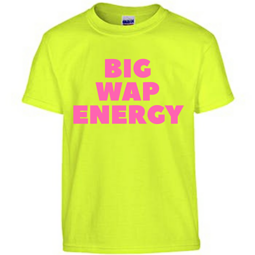Big WAP Energy
