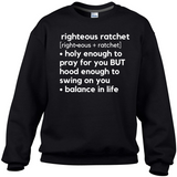 Righteous Ratchet Sweat