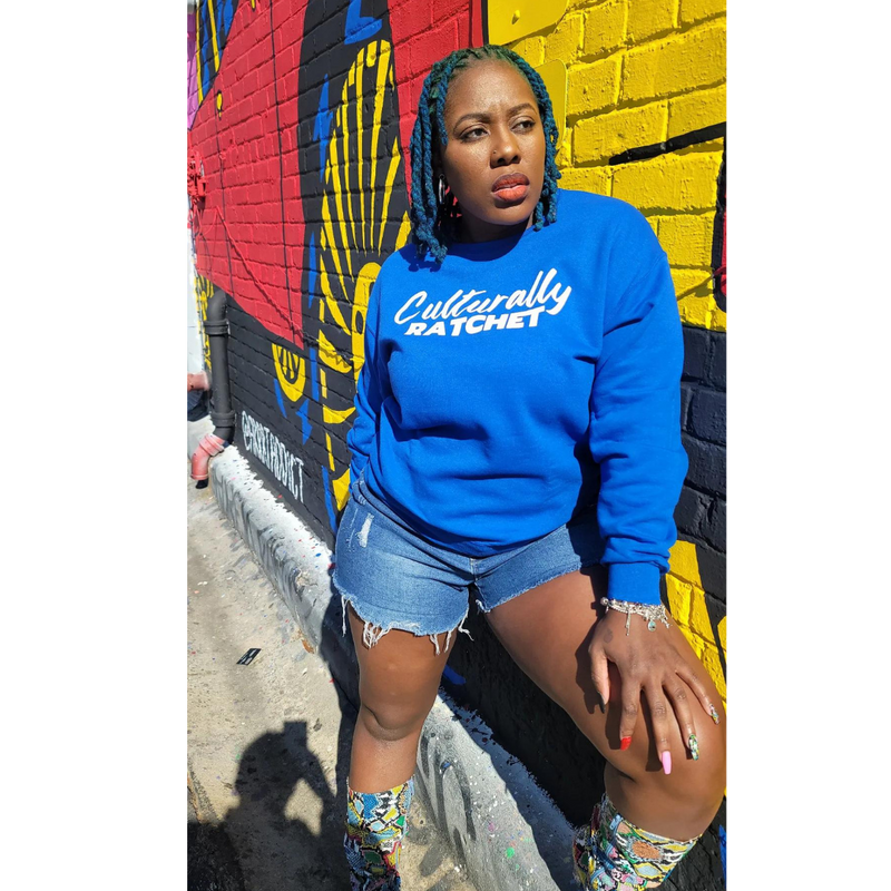 Culturally Ratchet Sweat