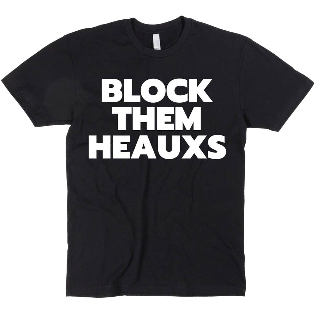 Block Them Heauxs