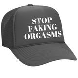 Stop Faking The O Trucker Hat
