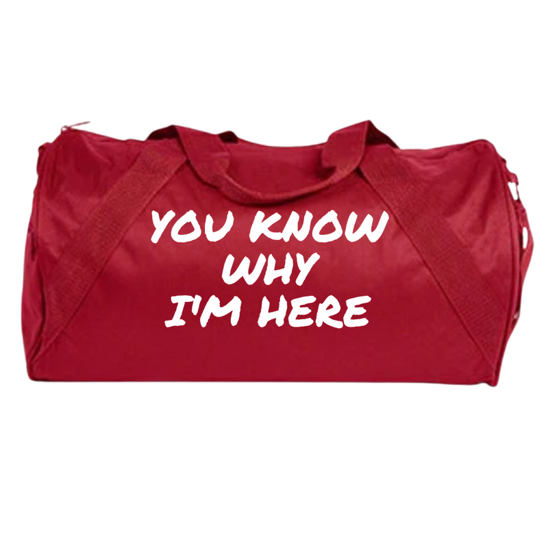 You Know Why I'm Here