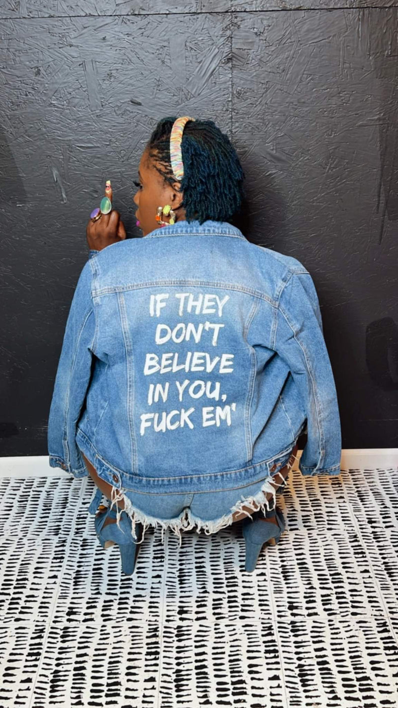 Believe In Yourself Denim